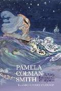 Pamela Colman Smith: Artist, Feminist, and Mystic