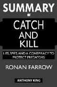 SUMMARY Of Catch and Kill: Lies, Spies, and a Conspiracy to Protect Predators