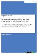 Neoplatonist notions of love and their overcoming in John Donne¿s poems