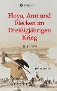 Hoya, Amt und Flecken im Dreißigjährigen Krieg