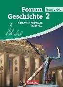 Forum Geschichte kompakt, Nordrhein-Westfalen, Band 2.2, Vom Ende des Ersten Weltkriegs bis zur Gegenwart, Schülerbuch