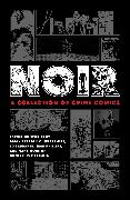 Noir: A Collection of Crime Comics