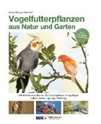 Vogelfutterpflanzen aus Natur und Garten