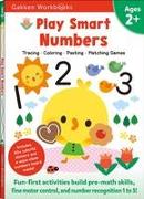 Play Smart Numbers Age 2+: Preschool Activity Workbook with Stickers for Toddler Ages 2, 3, 4: Learn Pre-Math Skills: Numbers, Counting, Tracing