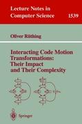 Interacting Code Motion Transformations: Their Impact and Their Complexity