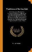 Traditions of De-Coo-Dah: And Antiquarian Researches: Comprising Extensive Explorations, Surveys, and Excavations of the Wonderful and Mysteriou