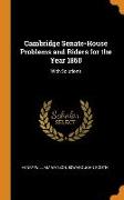 Cambridge Senate-House Problems and Riders for the Year 1860: With Solutions