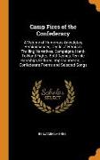 Camp Fires of the Confederacy: A Volume of Humorous Anecdotes, Reminiscences, Deeds of Heroism, Thrilling Narratives, Campaigns, Hand-To-Hand Fights