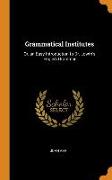 Grammatical Institutes: Or, an Easy Introduction to Dr. Lowth's English Grammar