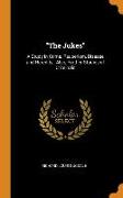 The Jukes: A Study in Crime, Pauperism, Disease and Heredity: Also, Further Studies of Criminals