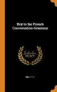 Key to the French Conversation-Grammar