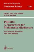 PREMO: A Framework for Multimedia Middleware