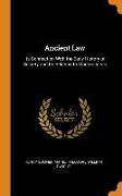 Ancient Law: Its Connection with the Early History of Society and Its Relation to Modern Ideas