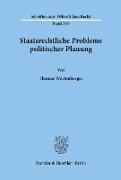 Staatsrechtliche Probleme politischer Planung