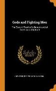 Gods and Fighting Men: The Story of Tuatha de Danann and of the Fianna of Ireland