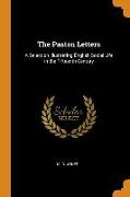 The Paston Letters: A Selection Illustrating English Social Life in the Fifteenth Century