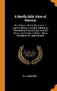 A North-Side View of Slavery: The Refugee: Or, the Narratives of Fugitive Slaves in Canada. Related by Themselves, with an Account of the History an