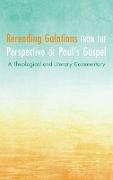 Rereading Galatians from the Perspective of Paul's Gospel