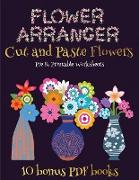 Pre K Printable Worksheets (Flower Maker): Make your own flowers by cutting and pasting the contents of this book. This book is designed to improve ha