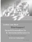 Startupper! Immobilien Lexikon.Immobilienmakler/in und Investmentberater/in für Berufseinsteiger