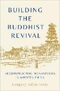 Building the Buddhist Revival