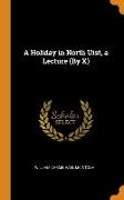 A Holiday in North Uist, a Lecture (by X)