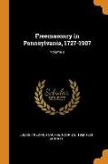 Freemasonry in Pennsylvania, 1727-1907, Volume 3