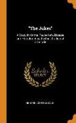 The Jukes: A Study in Crime, Pauperism, Disease and Heredity, Also, Further Studies of Criminals