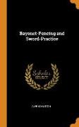 Bayonet-Fencing and Sword-Practice