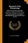 Massasoit of the Wampanoags: With a Brief Commentary on Indian Character, And Sketches of Other Great Chiefs, Tribes and Nations, Also a Chapter on