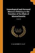 Genealogical and Personal Memoirs Relating to the Families of the State of Massachusetts, Volume 4
