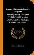 Annals of Augusta County, Virginia: With Reminiscences Illustrative of the Vicissitudes of Its Pioneer Settlers, Biographical Sketches of Citizens Loc