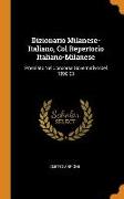 Dizionario Milanese-Italiano, Col Repertorio Italiano-Milanese: Premiato Nel Concorso Governativo del 1890-93