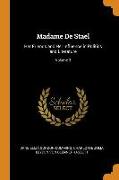 Madame de Staël: Her Friends and Her Influence in Politics and Literature, Volume 3