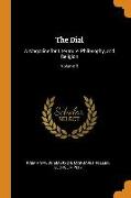 The Dial: A Magazine for Literature, Philosophy, and Religion, Volume 3