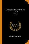 Morals on the Book of Job Volume, Volume 21