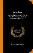 Osteology: A Concise Description of the Human Skeleton, Accompanied by an Explanatory Atlas of Plates