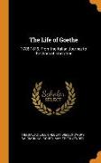 The Life of Goethe: 1788-1815. from the Italian Journey to the Wars of Liberation