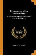 Paracentesis of the Pericardium: A Consideration of the Surgical Treatment of Pericardial Effusions