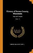 History of Brown County, Wisconsin: Past and Present, Volume 2