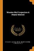 Wooden Hull Inspection & Repair Manual