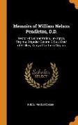 Memoirs of William Nelson Pendleton, D.D.: Rector of Latimer Parish, Lexington, Virginia, Brigadier-General C.S.A., Chief of Artillery, Army of Northe