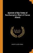 History of the Town of Southampton (East of Canoe Place)