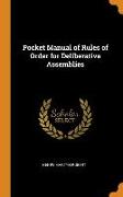 Pocket Manual of Rules of Order for Deliberative Assemblies