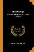 Microbiology: A Text-Book of Microörganisms, General and Applied