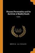 Human Personality and Its Survival of Bodily Death, Volume 1