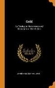 Gold: Its Geological Occurrence and Geographical Distribution