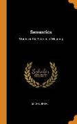 Semantics: Studies in the Science of Meaning