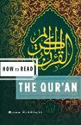 How to Read the Qu'ran