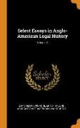 Select Essays in Anglo-American Legal History, Volume 2